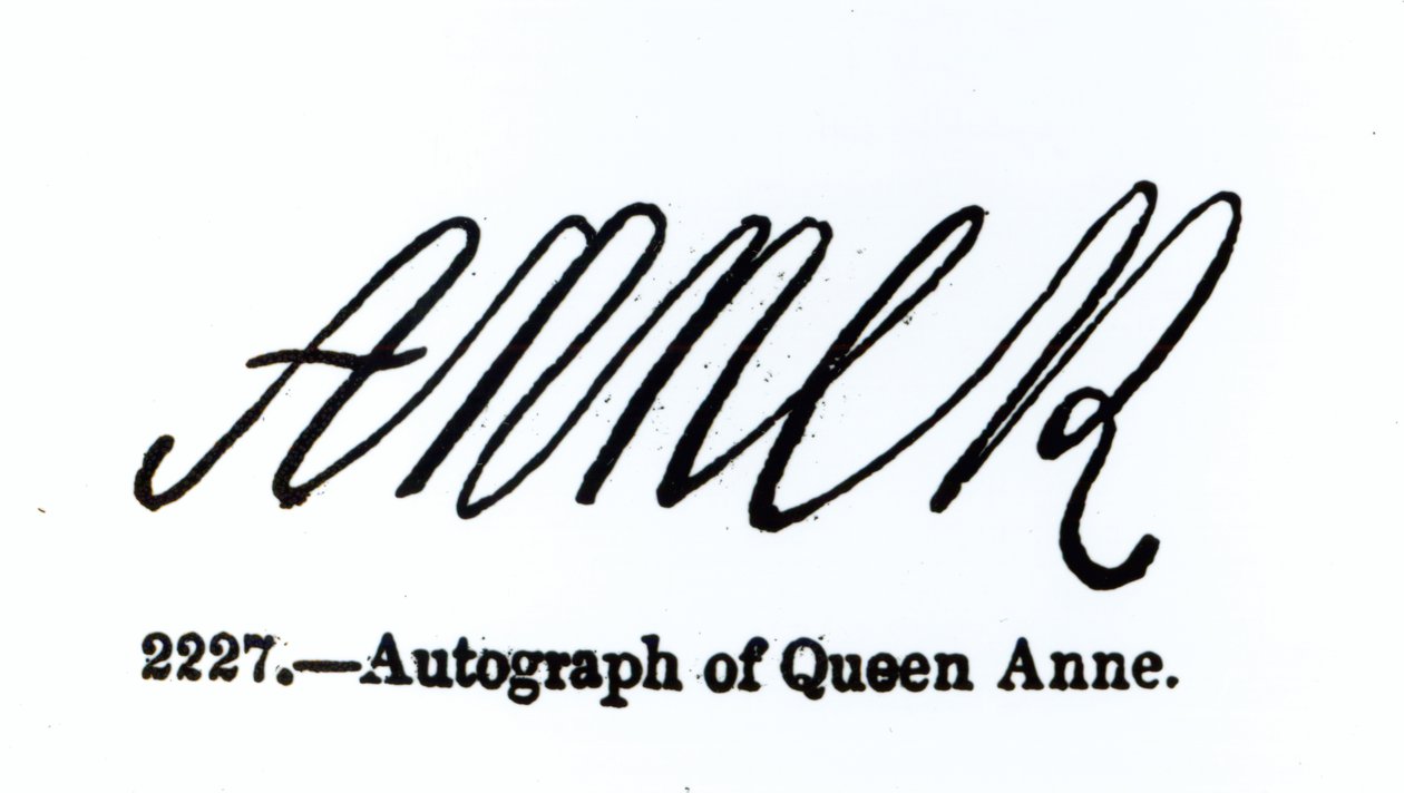 Reproduktion der Unterschrift von Königin Anne (1665-1714) von Unbekannt Unbekannt
