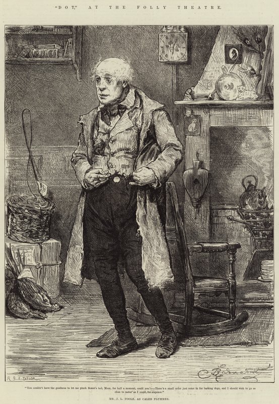 Dot, im Folly Theatre, Mr. J. L. Toole als Caleb Plummer von Frederick Barnard