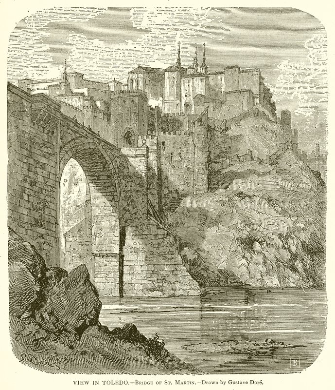 Ansicht in Toledo.--Brücke von St. Martin von Gustave Dore